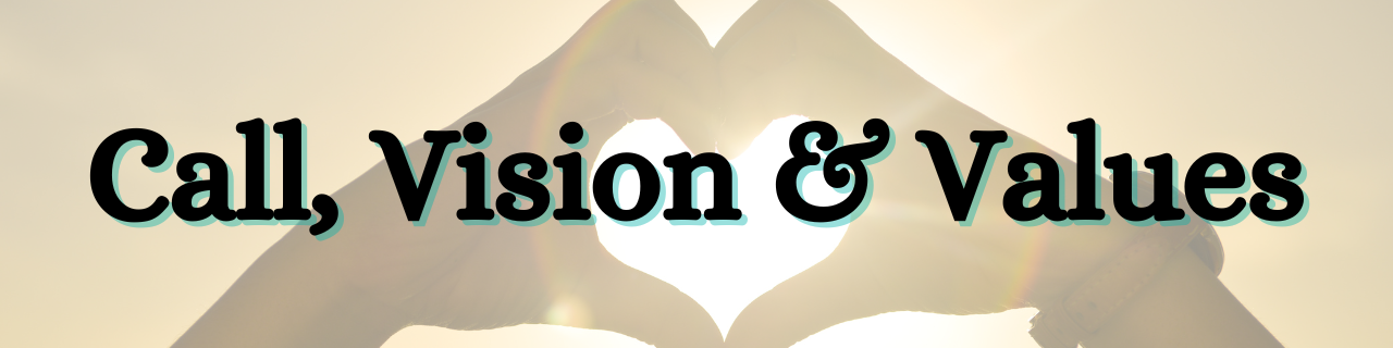 Read about the Christ First call, vision and values